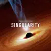 Singularity - Single album lyrics, reviews, download