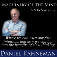 Daniel Kahneman - Machinery of the Mind: An Interview (Original Recording) artwork
