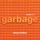 Garbage - push it