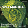 Viva Madikeri - Deep Forest & Rahul Sharma