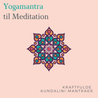 Mantraer Docs - Yogamantra til Meditation - Kraftfulde Kundalini-Mantraer artwork