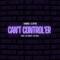 Can't Control'er - Ianne Lloyd lyrics