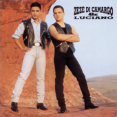 Zezé Di Camargo & Luciano - Zezé Di Camargo & Luciano