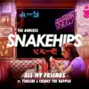 Stream & download All My Friends (feat. Tinashe & Chance The Rapper) [The Remixes] - EP