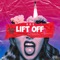 Lift Off (feat. Hunnit Andretti & Babyface Ray) - Pilot Life Ros lyrics