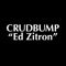 Ed Zitron - Crudbump lyrics