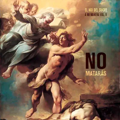 No Matarás - Single - El Noi Del Sucre