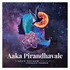 Aaka Pirandhavale (feat. Vignesh Ishwar) - Single album lyrics, reviews, download