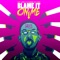 Blame It on Me (feat. Cory V & Playboy the Beast) - Sauce Is Matisse lyrics