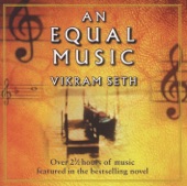Vikram Seth: An Equal Music, Music from the Best-Selling Novel artwork