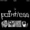 Pointless (feat. Cxrpse & Blckk) - Without a Reason lyrics