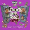 Stream & download Fundio Del Caco Remix (feat. Haraca Kiko, La Perversa & Lirico En La Casa) [Remix]