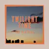 Twilight Time (Rerecorded) - Single album lyrics, reviews, download
