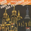 800 Anos de Praça do São Francisco