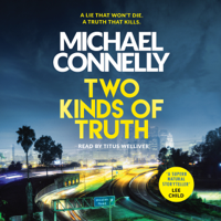Michael Connelly - Two Kinds of Truth artwork