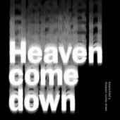 Heaven come down artwork