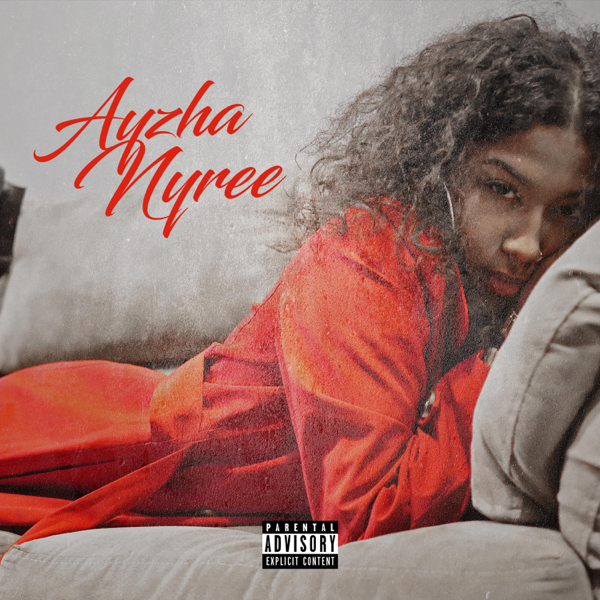 Ayzha Nyree By Ayzha Nyree On Apple Music