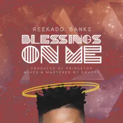 Blessings on Me - Single by Reekado Banks album reviews, ratings, credits