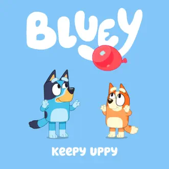 Keepy Uppy by Bluey song reviws