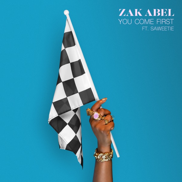 You Come First (feat. Saweetie) - Single - Zak Abel