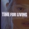 Time for Living (feat. Boy Matthews) - Single