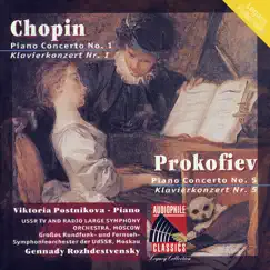 Chopin: Piano Concerto No. 1 - Prokofiev: Piano Concerto No. 5 by USSR TV and Radio Large Symphony Orchestra, Gennady Rozhdestvensky & Viktoria Postnikova album reviews, ratings, credits