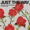 Just the Way (feat. Bryce Vine) artwork