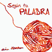 Según Tu Palabra - Ain Karem