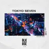 Stream & download Tokyo Seven (Kaaze Mix) - Single