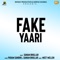 Fake Yaari - Sanam Bhullar lyrics