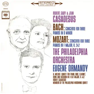 Mozart: Concerto for 3 Pianos & Quintet - Bach: Concerto for 3 Pianos (Remastered) by Eugene Ormandy, The Philadelphia Orchestra, Robert Casadesus, Gaby Casadesus & Jean-Claude Casadesus album reviews, ratings, credits