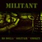 Militant - Ro Dolla lyrics