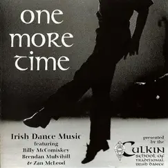 One More Time by Culkin School of Traditional Irish Dance album reviews, ratings, credits