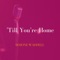 Till You're Home - Simone Waddell lyrics