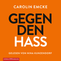 Carolin Emcke - Gegen den Hass artwork