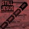 Still Jesus (feat. Dale J. Evans & D'vine Wordz) - J-Heir lyrics