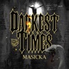 Darkest Times - Single