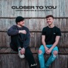 Closer to You - Single