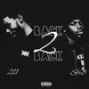 Back 2 Back (feat. 211) - Single album lyrics, reviews, download