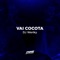 Vai Cocota (feat. Mc FP Da Rv, MC CN & MC Luan) - DJ Weriky lyrics