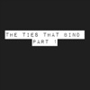 The Ties That Bind, Pt. 1 - Single