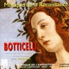 Musique de la Renaissance Au Temps de Botticelli