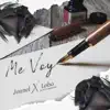 Me Voy - Single album lyrics, reviews, download