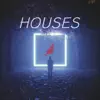 Houses (Radio Edit) [feat. Fernando Cruz] - Single album lyrics, reviews, download