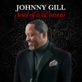 Johnny Gill - Soul of a Woman