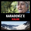 Karadeniz'e Kalan, 2013