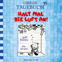 Jeff Kinney - Gregs Tagebuch, Folge 15: Halt mal die Luft an! artwork