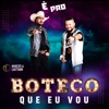 E pro Boteco Que Eu Vou - Single