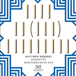 Adagietto (Matthew Herbert Mediterranean Dub) Song Lyrics