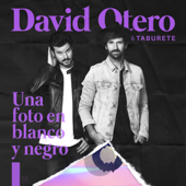 Una Foto en Blanco y Negro - David Otero & Taburete
